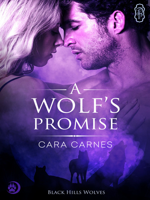 Title details for A Wolf's Promise by Cara Carnes - Available